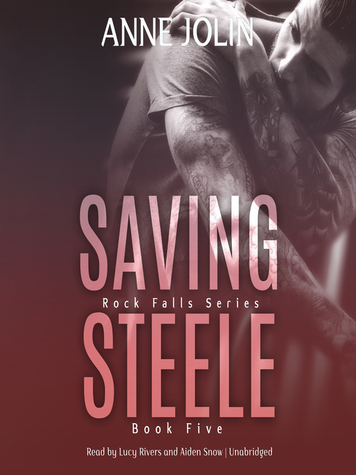 Title details for Saving Steele by Anne Jolin - Available